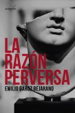 La razón perversa (eBook, ePUB)