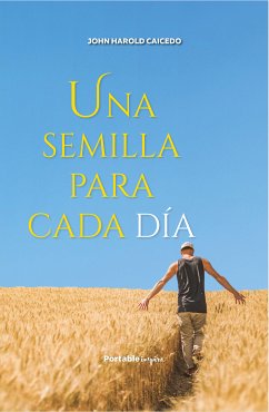 Una semilla para cada día (fixed-layout eBook, ePUB) - Caicedo, John Harold