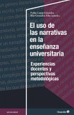 El uso de las narrativas en la enseñanza universitaria (eBook, PDF)