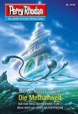 Die Methanwelt / Perry Rhodan-Zyklus "Chaotarchen" Bd.3146 (eBook, ePUB)