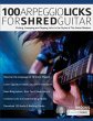 100 Arpeggio Licks for Shred Guitar - Bild 1