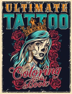 ULTIMATE TATTOO COLORING BOOK - Master, Tattoo