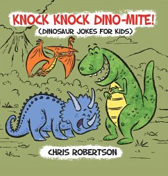 Knock Knock, Dino-mite! - Rodriguez, Stephanie