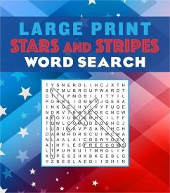 Large Print Stars and Stripes Word Search - Editors of Thunder Bay Press