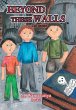 Beyond These Walls - Bild 1