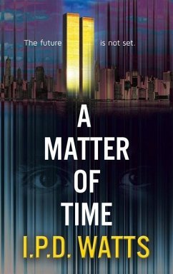 A Matter of Time - Watts, I P D