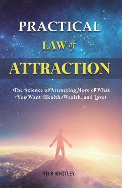 Practical Law of Attraction - Whitley, Nick