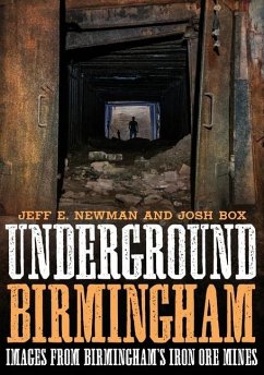 Cover Underground Birmingham: Images from Birmingham's Iron Ore Mines
