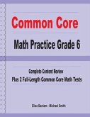 Common Core Math Practice Grade 6: Complete Content Review Plus 2 Full-length Common Core Math Tests