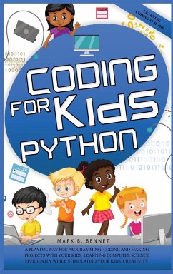 Coding for kids Python - Bennet, Mark B.