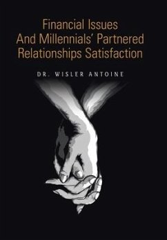 Financial Issues and Millennials' Partnered Relationships Satisfaction - Antoine, Wisler