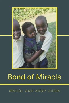 Bond of Miracle - Chom, Mahol; Chom, Arop