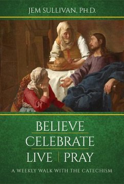 Believe Celebrate Live Pray - Sullivan Ph D, Jem