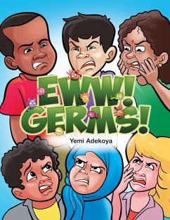 Eww! Germs! - Adekoya, Yemi