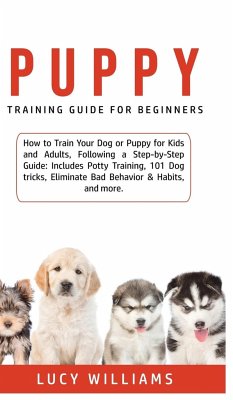 Puppy Training Guide for Beginners - Williams, Lucy