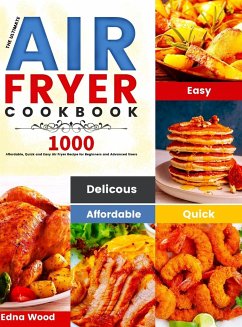 The Ultimate Air Fryer Cookbook - Wood, Edna