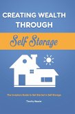 Creating Wealth Through Self Storage