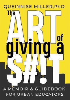 The Art of Giving A $#!T - Miller, Queinnise
