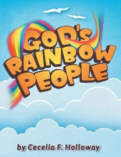 God's Rainbow People - Holloway, Cecelia F.