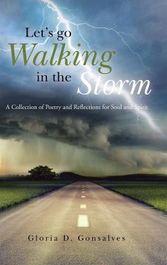 Let's Go Walking in the Storm - Gonsalves, Gloria D.