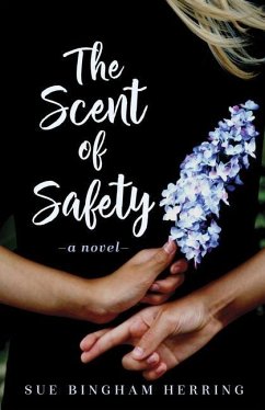 The Scent of Safety - Herring, Sue Bingham
