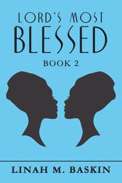 Lord's Most Blessed - Baskin, Linah M.
