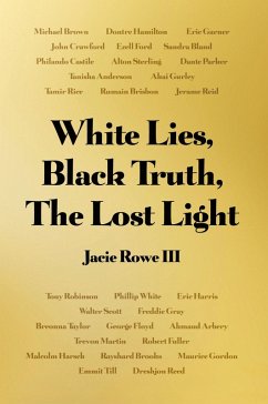 White Lies, Black Truth, The Lost Light - Rowe III, Jacie White Lies, Black Truth, The Lost Light - Rowe III, Jacie