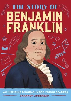 The Story of Benjamin Franklin - Anderson, Shannon