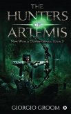 The Hunters of Artemis: New world Odyssey series: Book 3