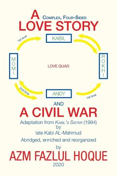 A Complex, Four-Sided Love Story and a Civil War - Hoque, Azm Fazlul