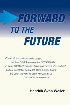 Forward to the Future - Weiler, Hendrik Sven