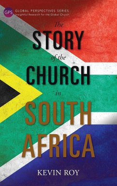 The Story of the Church in South Africa - Roy, Kevin