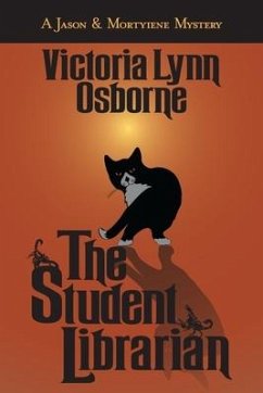 The Student Librarian (A Jason & Mortyiene Mystery) - Osborne, Victoria Lynn