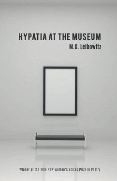 Hypatia at the Museum - Leibowitz, M. G.