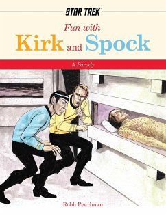 Fun with Kirk and Spock - Pearlman, Robb