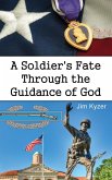 A Soldier's Fate Through the Guidance of God