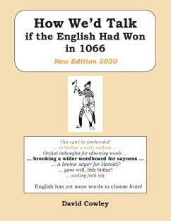 How We'd Talk if the English Had Won in 1066 - Cowley, David