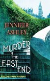 Murder in the East End: A Below Stairs Mystery