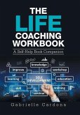 The Life Coaching Workbook