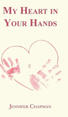 My Heart in Your Hands - Chapman, Jennifer