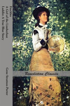 Freckles, A Girl of the Limberlost AND Laddie - Stratton-Porter, Gene