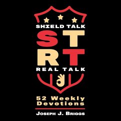 Shield Talk Real Talk - Briggs, Joseph J.