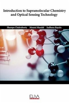 Introduction to Supramolecular Chemistry and Optical Sensing Technology - Mandal, Moumi; Rayalu, Sadhana; Chakraborty, Shampa