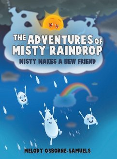 The Adventures of Misty Raindrop - Osborne-Samuels, Melody