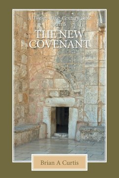 The New Covenant - Curtis, Brian A.