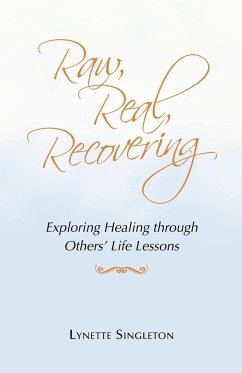 Raw, Real, Recovering - Singleton, Lynette