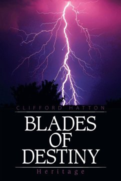 Blades of Destiny - Hatton, Clifford