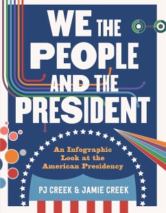 We the People and the President - Creek, Pj; Creek, Jamie