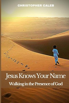 JESUS KNOWS YOUR NAME - Caleb, Christopher