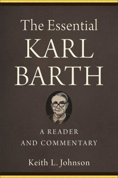 The Essential Karl Barth - Johnson, Keith L.